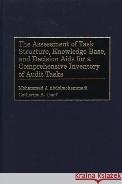 The Assessment of Task Structure, Knowledge Base, and Decision AIDS for a Comprehensive Inventory of Audit Tasks