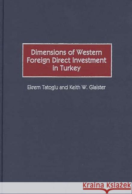Dimensions of Western Foreign Direct Investment in Turkey