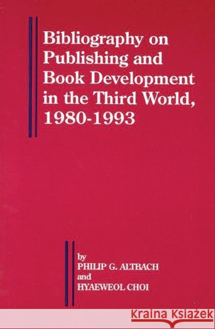 Bibliography on Publishing and Book Development in the Third World, 1980-1993