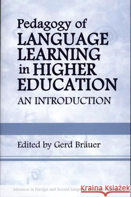 Pedagogy of Language Learning in Higher Education: An Introduction