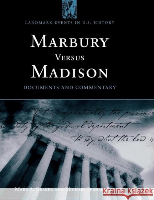 Marbury versus Madison: Documents and Commentary