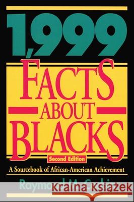 1,999 Facts About Blacks: A Sourcebook of African-American Achievement, 2nd Edition
