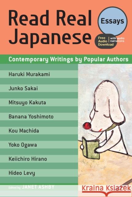 Read Real Japanese Essays: Contemporary Writings by Popular Authors (Free Audio Download)