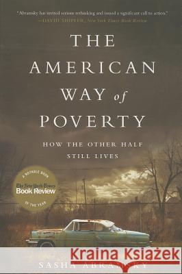 The American Way of Poverty: How the Other Half Still Lives