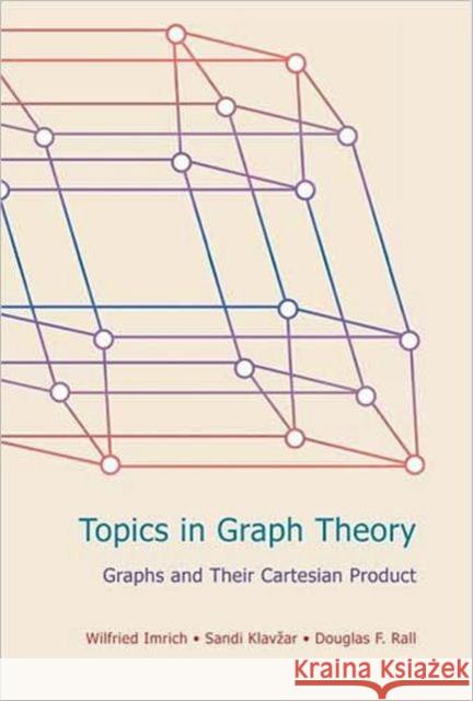 Topics in Graph Theory: Graphs and Their Cartesian Product