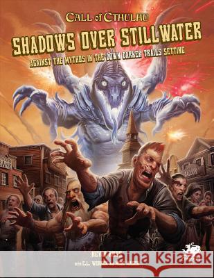 Shadows Over Stillwater: Against the Mythos in the Down Darker Trails Setting