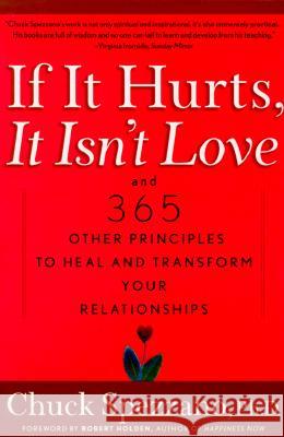 If It Hurts, It Isn't Love: And 365 Other Principles to Heal and Transform Your Relationships