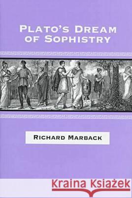 Plato's Dream of Sophistry