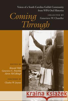 Coming Through: Voices of a South Carolina Gullah Community from WPA Oral Histories