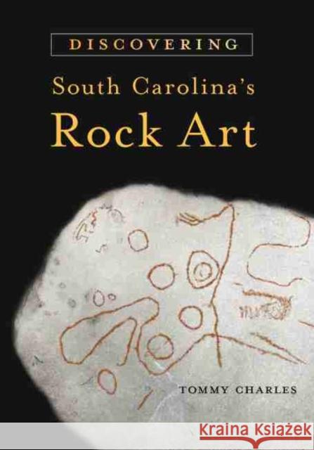 Discovering South Carolina's Rock Art