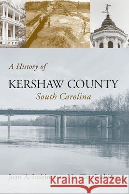 A History of Kershaw County, South Carolina