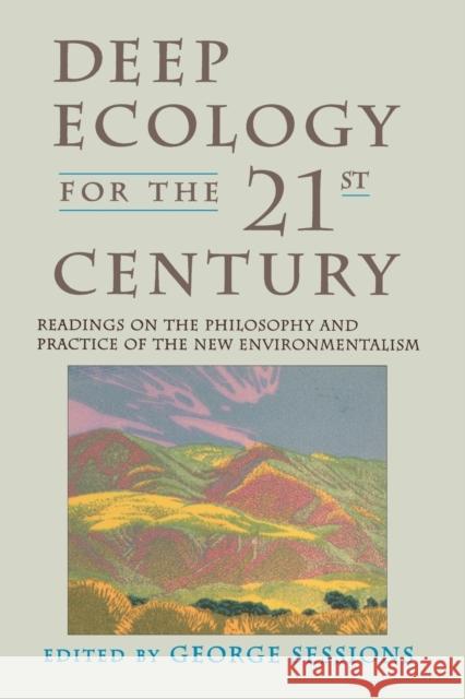 Deep Ecology for the Twenty-First Century