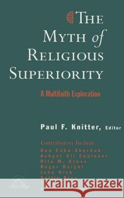 The Myth of Religious Superiorty: A Multi-faith Exploration
