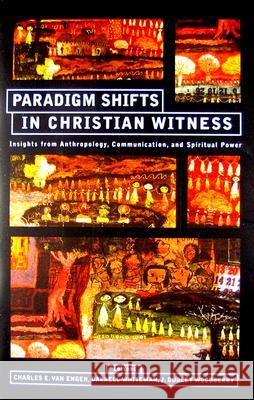 Paradigm Shifts in Christian Wwtness: Insights from Anthropology, Communication and Spiritual Power