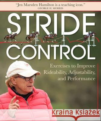 Stride Control: Exercises to Improve Rideability, Adjustability and Performance