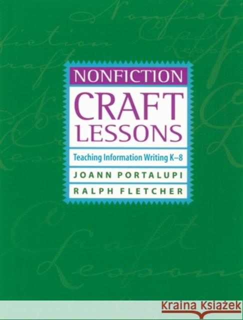 Nonfiction Craft Lessons: Teaching Information Writing K-8