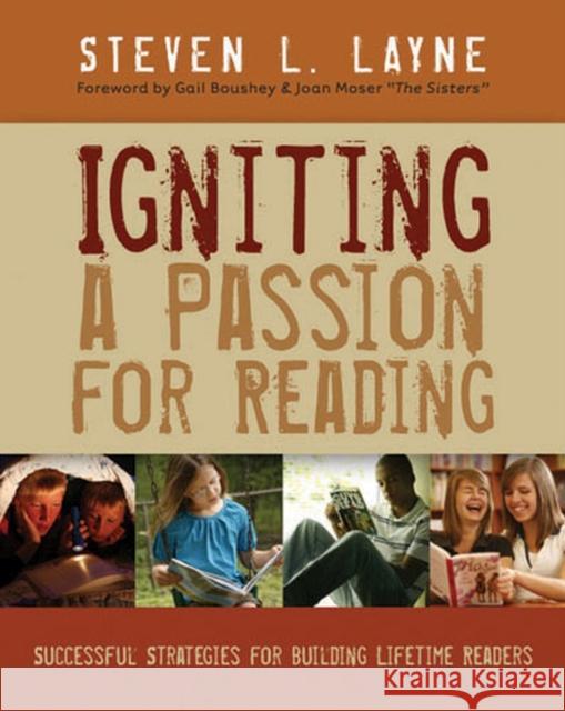 Igniting a Passion for Reading: Successful Strategies for Building Lifetime Readers