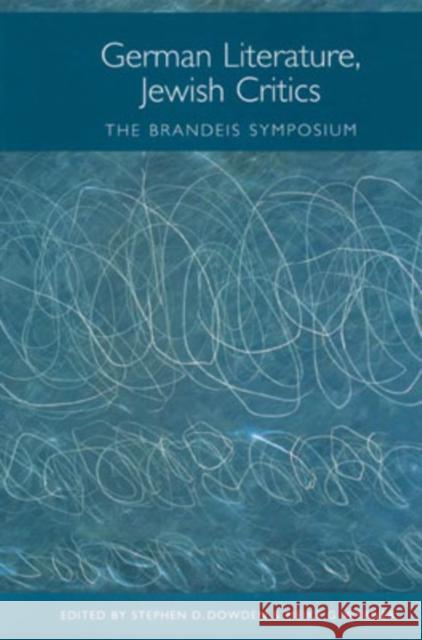 German Literature, Jewish Critics: The Brandeis Symposium