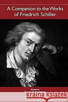 A Companion to the Works of Friedrich Schiller