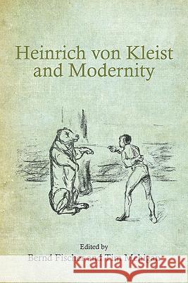 Heinrich Von Kleist and Modernity