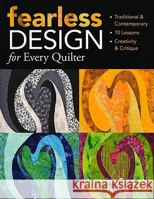 Fearless Designs: For Every Quilter