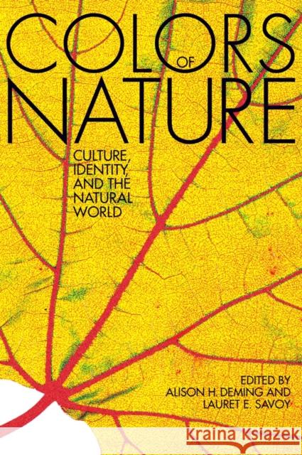 The Colors of Nature: Culture, Identity, and the Natural World