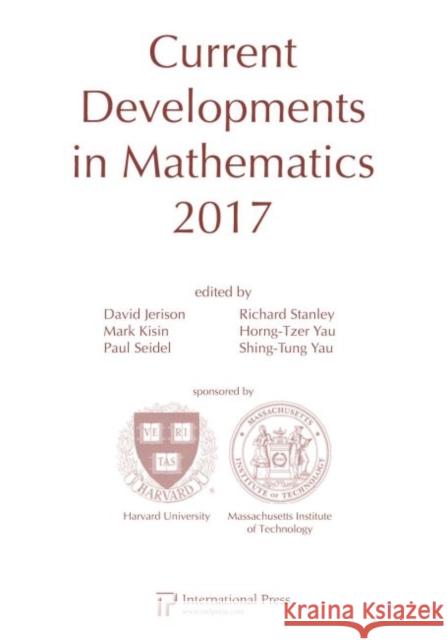 Current Developments in Mathematics, 2017