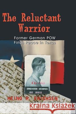 Reluctant Warrior: Former German POW Finds Peace in Texas