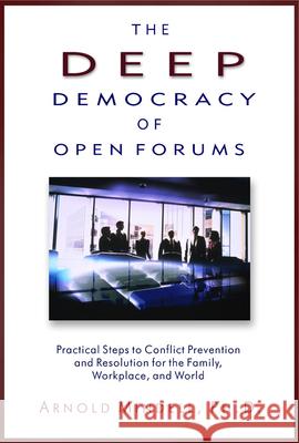 Deep Democracy of Open Forums: How to Transform Organisations into Communities