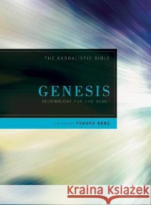 Genesis: The Kabbalistic Bible, Volume One