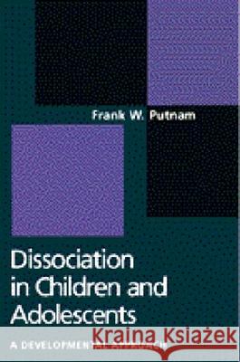 Dissociation in Children and Adolescents: A Developmental Perspective