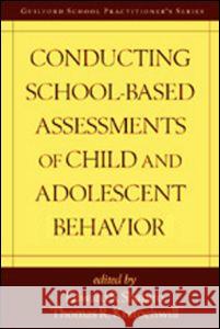 Conducting School-Based Assessments of Child and Adolescent Behavior