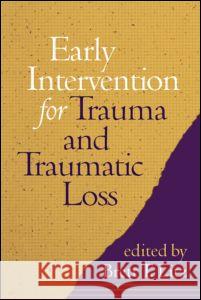 Early Intervention for Trauma and Traumatic Loss