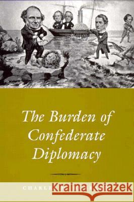 The Burden of Confederate Diplomacy