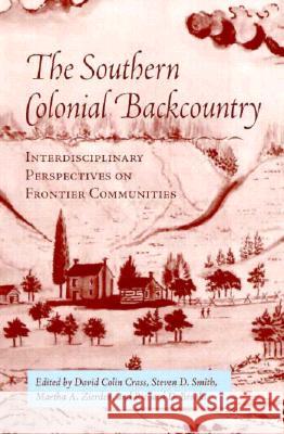 Southern Colonial Backcountry : Interdisciplinary Perspectives
