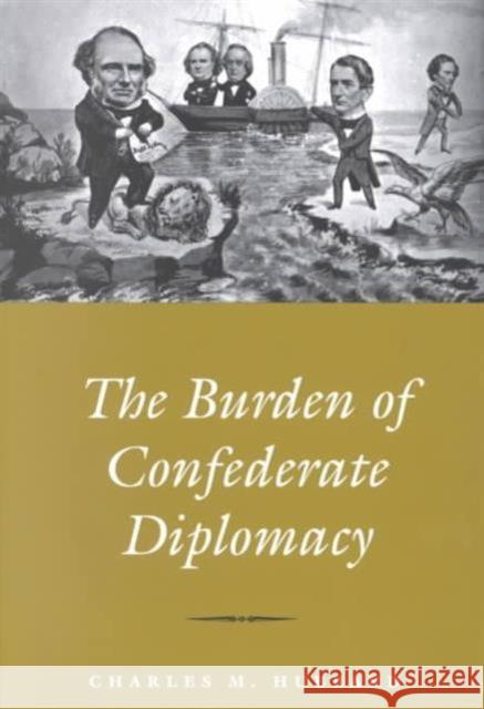 Burden of Confederate Diplomacy