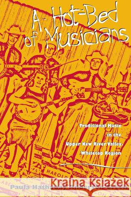 A Hot-Bed of Musicians: Traditional Music in the Upper New River Valley-Whiteto