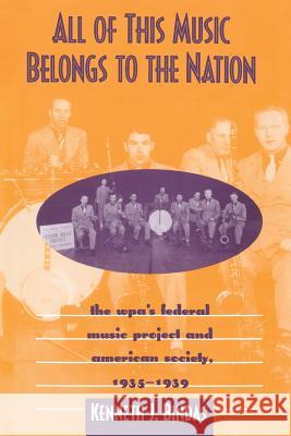 All of This Music Belongs to the Nation: The Wpa's Federal Music Project and American Society