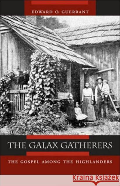 The Galax Gatherers: The Gospel Among the Highlanders