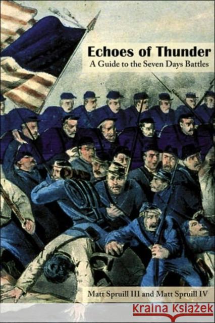 Echoes of Thunder: A Guide to the Seven Days Battles