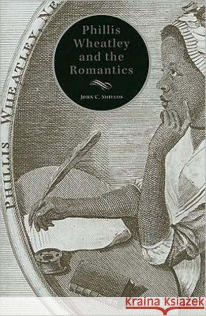 Phillis Wheatley and the Romantics