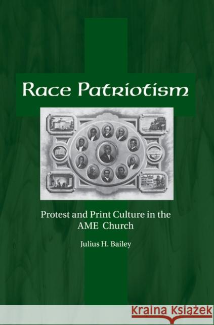 Race Patriotism: Protest and Print Culture in the AME Church
