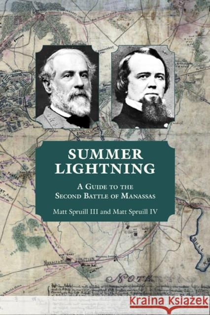 Summer Lightning: A Guide to the Second Battle of Manassas
