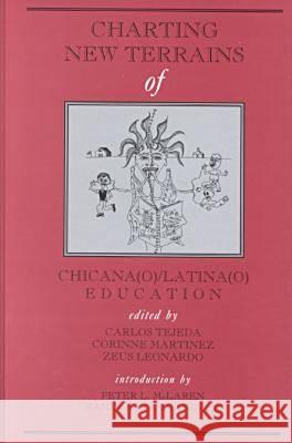 Charting Terrains of Chicana Latina Education