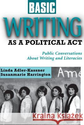 Basic Writing as a Political Act