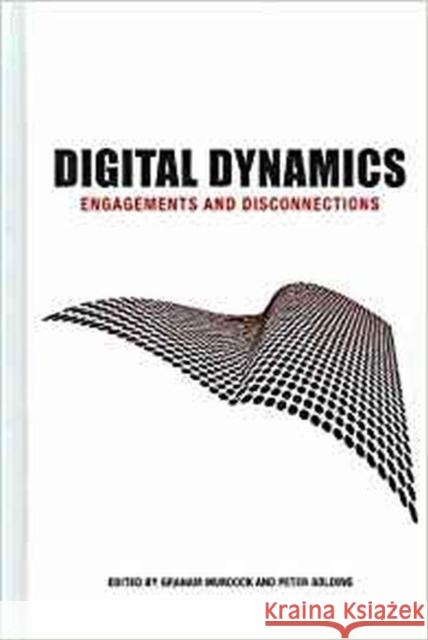 Digital Dynamics: Engagements and Connections