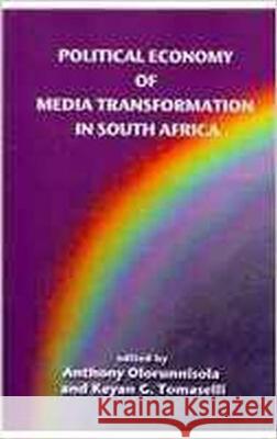 Political Economy of Media Transformation in South Africa