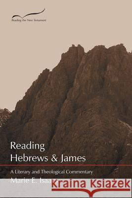 Reading Hebrews & James: A Literary and Theological Commentary