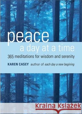 Peace a Day at a Time: 365 Meditations for Wisdom and Serenity (Al-Anon Book, Buddhism)