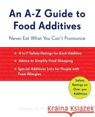 A-Z Guide to Food Additives: Never Eat What You Can't Pronounce (Meal Planner, Food Counter, Grocery List, Shopping for Healthy Food)